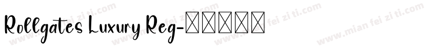 Rollgates Luxury Reg字体转换